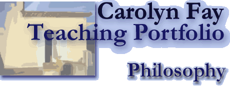 Carolyn M. Fay: Teaching Portfolio: Philosophy